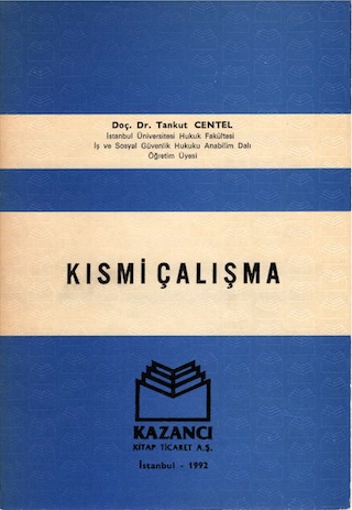 Kısmi Çalışma, Kazancı Yayınevi, İstanbul 1992