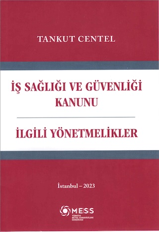 İş Sağlığı ve Güvenliği Kanunu/İlgili Yönetmelikler 2023